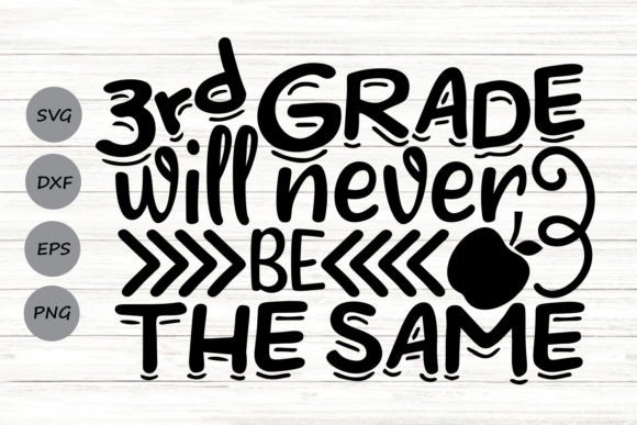 3rd Grade Will Never Be the Same SVG