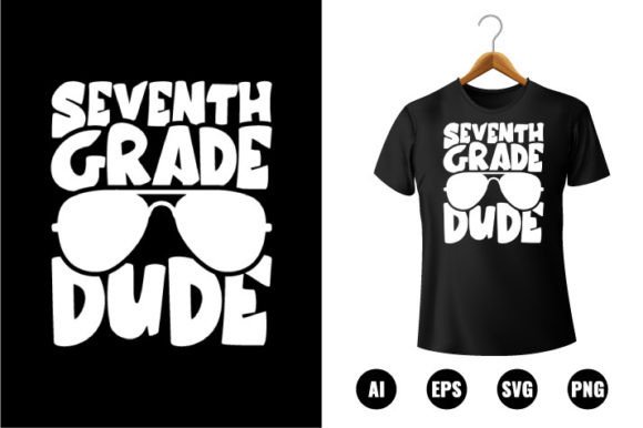 7th Grade Dude T-shirt Design