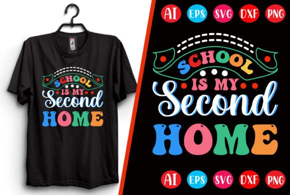 School Is My Second Home T-Shirt Design