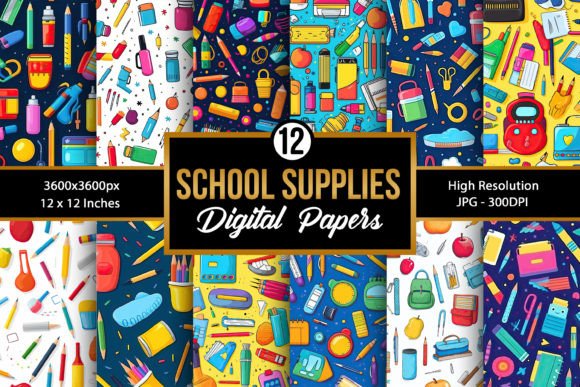 School Supplies Seamless Patterns: Creative, Print-Ready Digital Papers for Crafters and Educators